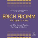 The Dogma of Christ, Erich Fromm