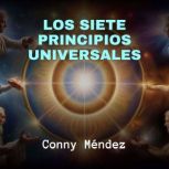 Los Siete Principios Universales, Conny Mendez