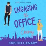 Engaging the Office Enemy, Kristin Canary