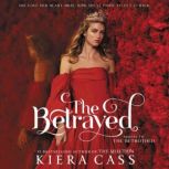 The Betrayed, Kiera Cass