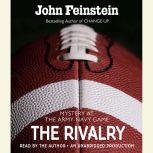 The Rivalry: Mystery at the Army-Navy Game (The Sports Beat, 5), John Feinstein