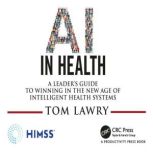 AI in Health, Tom Lawry