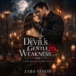The Devils Gentle Weakness, ZARA VENOM