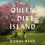 The Queen of Dirt Island, Donal Ryan