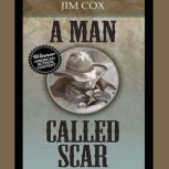 A Man Called Scar, Jim Cox