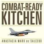 CombatReady Kitchen, Anastacia Marx de Salcedo