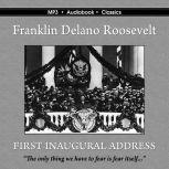 The First Inaugural Address of Franklin Delano Roosevelt, Franklin Delano Roosevelt