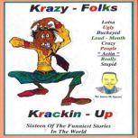 Krazy Folks Krackin Up, James M. Spears