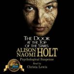 The Door at the Top of the Stairs, Alison Naomi Holt