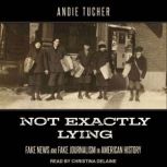 Not Exactly Lying, Andie Tucher