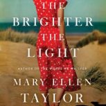 The Brighter the Light, Mary Ellen Taylor