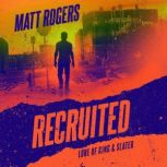 Recruited, Matt Rogers