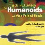 The Humanoids and With Folded Hands, Jack Williamson