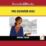 The Elevator Kiss, Amina Thula