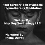 Post Surgery Self Hypnosis Hypnothera..., Key Guy Technology LLC