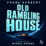 Old Rambling House, Frank Herbert
