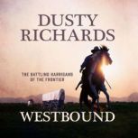 Westbound, Dusty Richards
