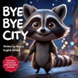 Bye Bye City, Kicksy English School