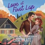 Love at First Lap, Laney Kate