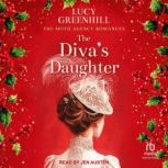 The Divas Daughter, Lucy Greenhill