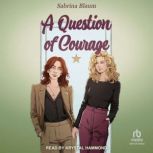 A Question of Courage, Sabrina Blaum