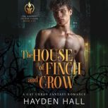 The House of Finch and Crow, Hayden Hall