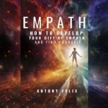 Empath, Antony Felix