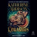 Corambis, Katherine Addison