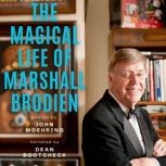 The Magical Life of Marshall Brodien, John Moehring