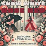 Snow White and Rose Red, Jacob Grimm
