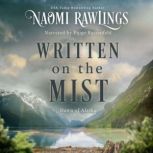 Written on the Mist, Naomi Rawlings