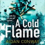 A Cold Flame, Aidan Conway