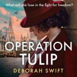 Operation Tulip, Deborah Swift