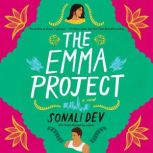 The Emma Project, Sonali Dev