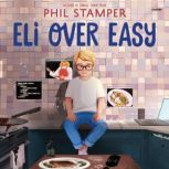 Eli Over Easy, Phil Stamper