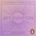 Affirmation, Tamara Driessen