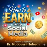 How to Earn from Social Media, Dr. Muddassir Saleem