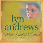 When Daylight Comes, Lyn Andrews