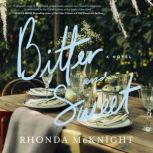 Bitter and Sweet, Rhonda McKnight