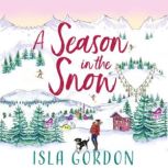 A Season in the Snow, Isla Gordon