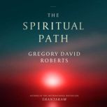 The Spiritual Path, Gregory David Roberts