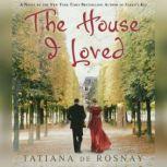The House I Loved, Tatiana de Rosnay