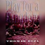 Play for a Kingdom, Thomas Dyja
