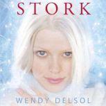 Stork, Wendy Delsol
