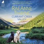 Currant Creek Valley, RaeAnne Thayne
