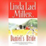 Daniel's Bride, Linda Lael Miller