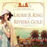 Riviera Gold A Novel, Laurie R. King