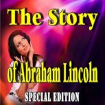The Story of Abraham Lincoln Special..., Smith Show Media Productions