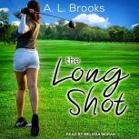 The Long Shot, A.L. Brooks