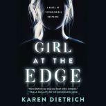 Girl at the Edge, Karen Dietrich